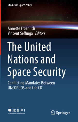 ﻿سازمان ملل متحد و امنیت فضایی: دستورات متضاد بین UNCOPUOS و CD
