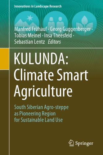 ﻿کولوندا: کشاورزی هوشمند آب و هوا: استپ زراعی سیبری جنوبی به عنوان منطقه پیشگام برای استفاده پایدار از زمین