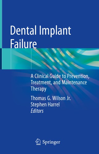 ﻿شکست ایمپلنت دندانی: راهنمای بالینی برای پیشگیری، درمان و درمان نگهداری