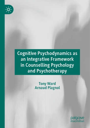 ﻿روان پویایی شناختی به عنوان یک چارچوب یکپارچه در روانشناسی مشاوره و روان درمانی