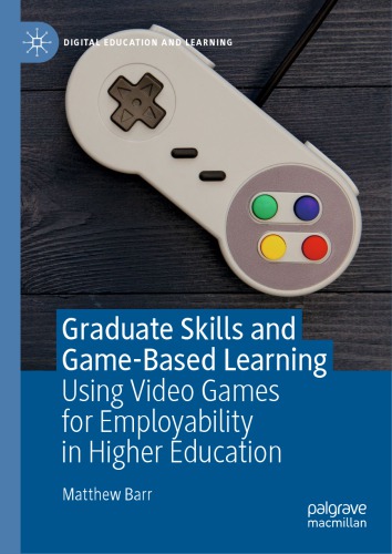 ﻿مهارت‌های فارغ‌التحصیل و یادگیری مبتنی بر بازی: استفاده از بازی‌های ویدیویی برای استخدام در آموزش عالی