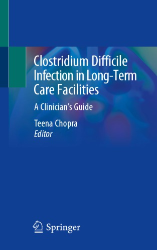 ﻿عفونت کلستریدیوم دیفیسیل در مراکز مراقبت طولانی مدت: راهنمای پزشک