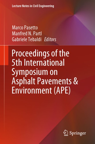 ﻿مجموعه مقالات پنجمین سمپوزیوم بین المللی روسازی آسفالت و amp; محیط زیست (APE)