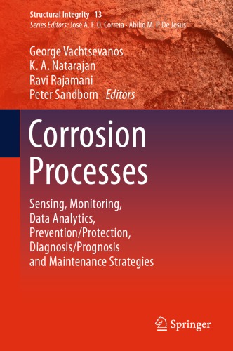 ﻿فرآیندهای خوردگی: سنجش، نظارت، تجزیه و تحلیل داده‌ها، پیشگیری/حفاظت، تشخیص/پیش‌آگهی و استراتژی‌های نگهداری