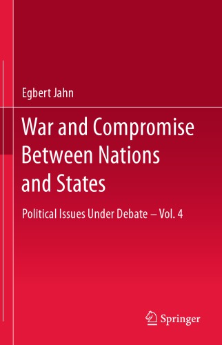 ﻿جنگ و سازش بین ملت‌ها و دولت‌ها: مسائل سیاسی مورد بحث – جلد. 4