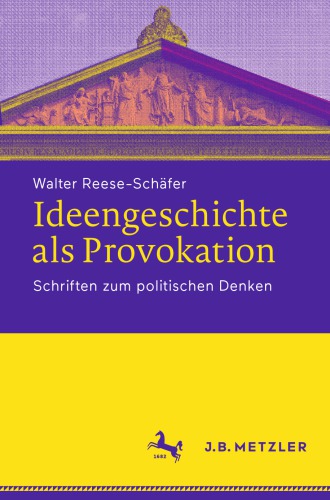 ﻿تاریخ ایده ها به عنوان یک تحریک: نوشته هایی در مورد تفکر سیاسی
