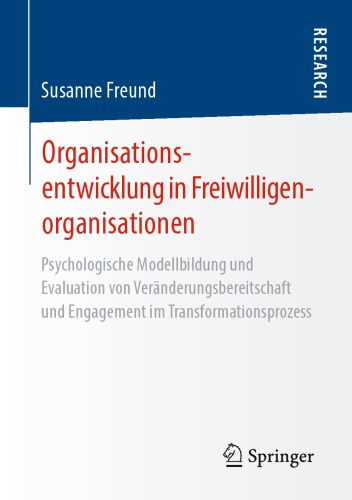 ﻿توسعه سازمانی در سازمان‌های داوطلبانه: مدل‌سازی و ارزیابی روان‌شناختی تمایل به تغییر و تعهد در فرآیند تحول