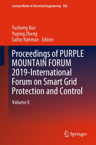 ﻿مجموعه مقالات PURPLE MOUNTAIN FORUM 2019 - انجمن بین المللی حفاظت و کنترل شبکه هوشمند: جلد دوم