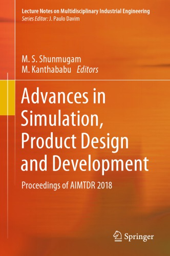 ﻿پیشرفت در شبیه سازی، طراحی محصول و توسعه: مجموعه مقالات AIMTDR 2018