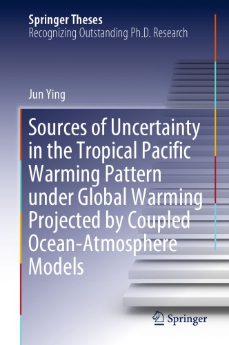 ﻿منابع عدم قطعیت در الگوی گرمایش اقیانوس آرام استوایی تحت گرمایش جهانی پیش‌بینی شده توسط مدل‌های اقیانوس-اتمسفر جفت شده