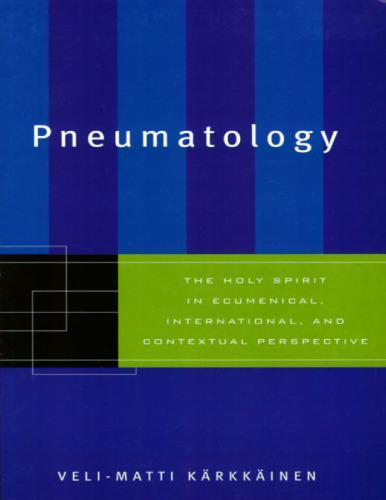 ﻿پنوماتولوژی: روح القدس در دیدگاه جهانی، بین المللی و متنی