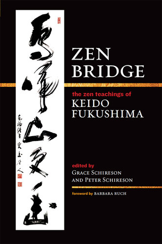 ﻿Zen Bridge: The Zen Teachings of Keido Fukushima