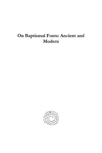 ﻿On Baptismal Fontts: Ancient و Modern