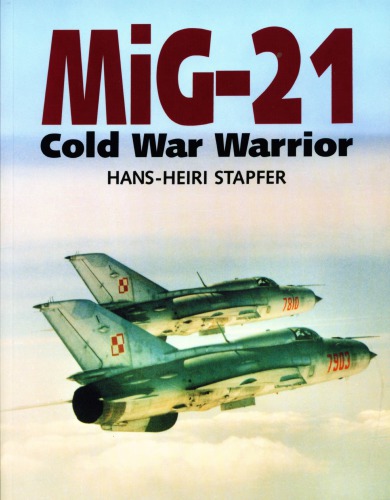 ﻿MiG-21: جنگجو جنگ سرد