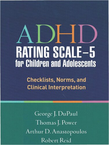 ﻿مقیاس رتبه بندی ADHD-5 برای کودکان و نوجوانان: چک لیست ها، هنجارها، و تفسیر بالینی