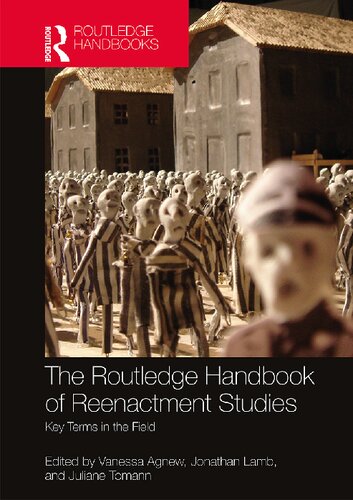 ﻿کتابچه راهنمای Routledge of Reenactment Studies: اصطلاحات کلیدی در این زمینه