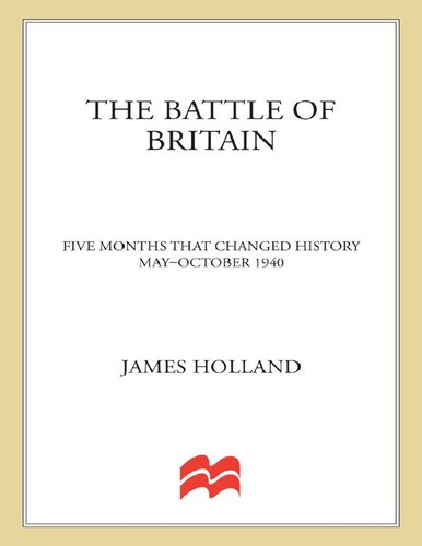 ﻿نبرد بریتانیا: پنج ماه که تاریخ را تغییر داد. مه-اکتبر 1940