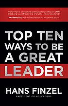 ﻿ده راه برتر برای اینکه یک رهبر عالی باشید