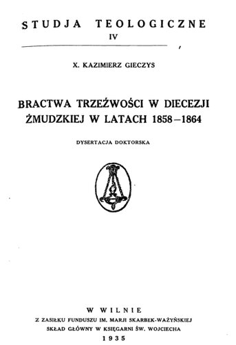 ﻿برادری متانت در اسقف نشین ساموگیتیا در سال های 1858-1864 = De confraternitatibus abstinentiae in dioecesi samogitiensi 1858-1864