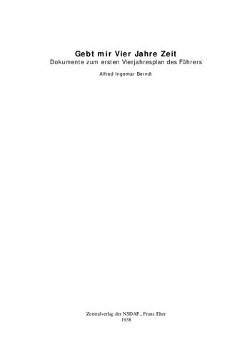 ﻿به من چهار سال بده - اسنادی درباره برنامه چهار ساله فویرر