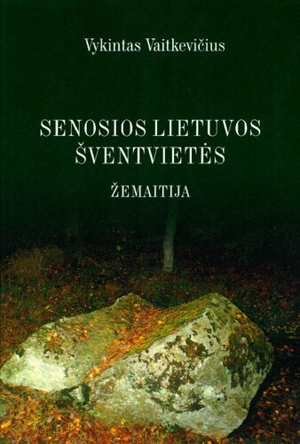 ﻿اماکن مقدس لیتوانیایی باستان: Žemaitija