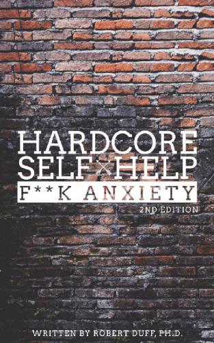 ﻿HARDCORE SELFE HELP: F ** k اضطراب