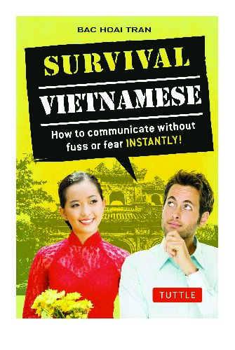 ﻿Survival Vietnamese: چگونه بدون سر و صدا و ترس ارتباط برقرار کنیم - فوری!