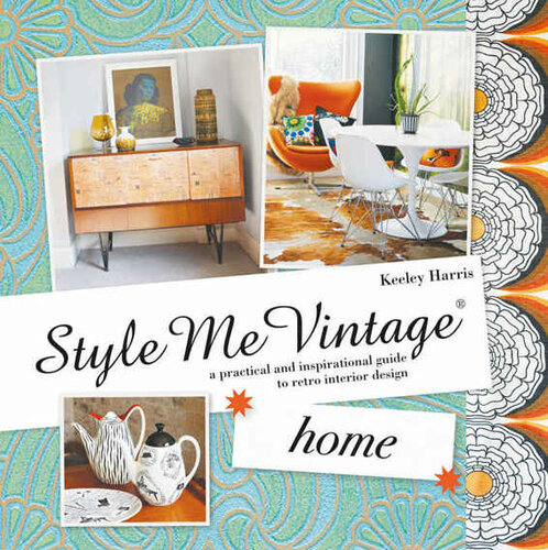 ﻿Style Me Vintage: Home: راهنمای عملی و الهام بخش برای طراحی داخلی یکپارچهسازی با سیستمعامل