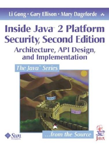 Inside Java (TM) 2 Platform Security: معماری ، طراحی API و پیاده سازی