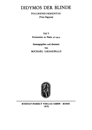 ﻿دیدیموس کور. تفسیر مزامیر (Tura papyrus). تفسیر مزمور 40-44: 4