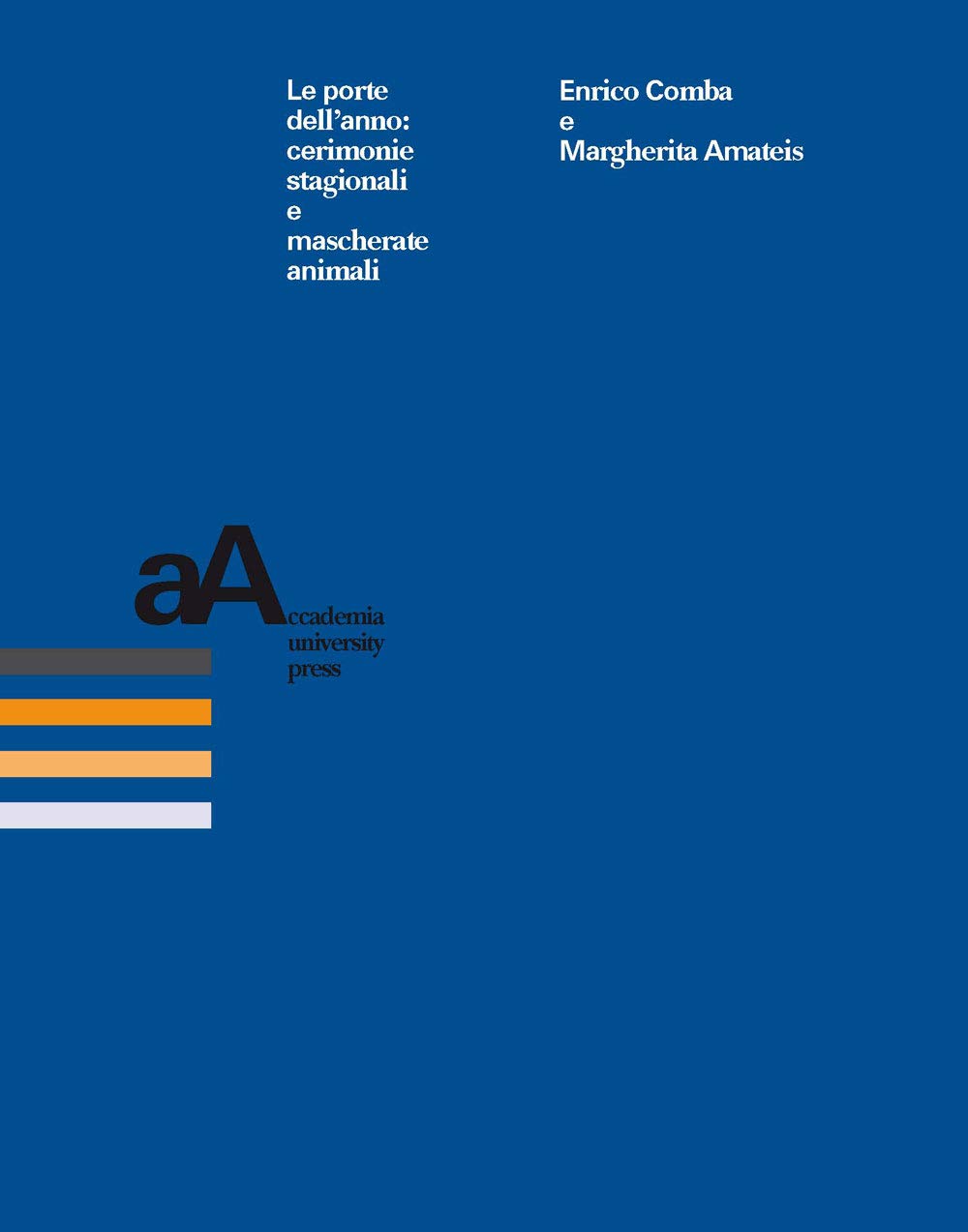 ﻿درهای سال: مراسم فصلی و بالماسکه حیوانات
