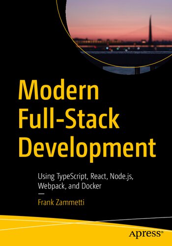 ﻿توسعه Full-Stack مدرن: با استفاده از TypeScript، React، Node.js، Webpack و Docker