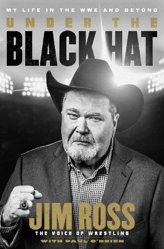 ﻿Under the Black Hat: My Life in the WWE and Beyond