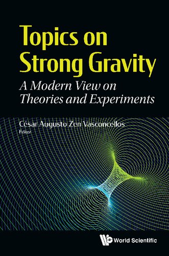 ﻿موضوعات مربوط به گرانش قوی: دیدگاه مدرن در مورد نظریه ها و آزمایش ها