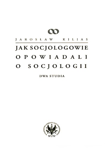 ﻿چگونه جامعه شناسان درباره جامعه شناسی صحبت کردند: دو مطالعه