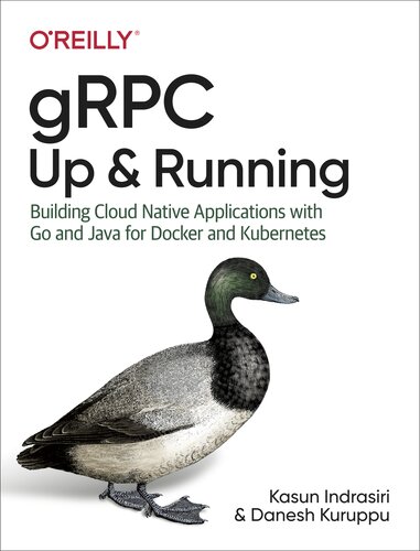 ﻿gRPC: Up & Running - ساخت برنامه های Cloud Native با Go و Java برای Docker و Kubernetes