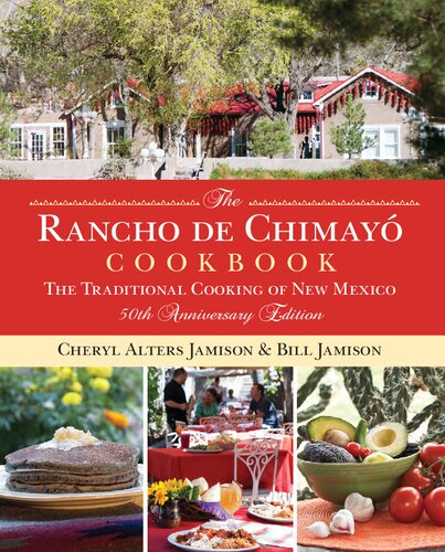 ﻿کتاب آشپزی Rancho de Chimayo: The Traditional Cooking of New Mexico 50 Anniversary Edition