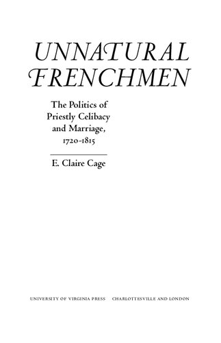 ﻿فرانسویان غیرطبیعی: سیاست تجرد و ازدواج کشیش 1720-1815
