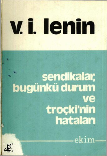 ﻿اتحادیه های کارگری، وضعیت کنونی و اشتباهات تروتسکی