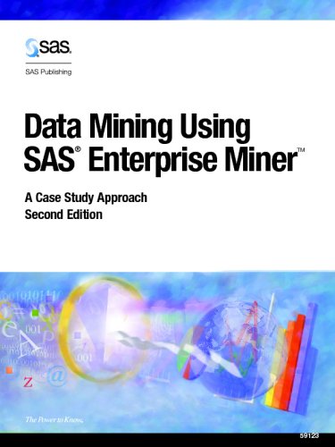﻿داده کاوی با استفاده از SAS Enterprise Miner: یک رویکرد مطالعه موردی
