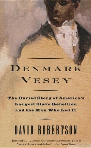 ﻿دانمارک Vesey: داستان مدفون بزرگترین شورش بردگان آمریکا و مردی که آن را رهبری کرد