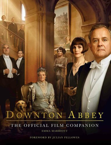 ﻿Downton Abbey: The Official Film Companion
