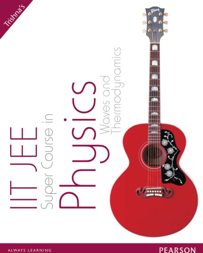 ﻿IIT-JEE Super Course in Physics - جلد 3 امواج و ترمودینامیک
