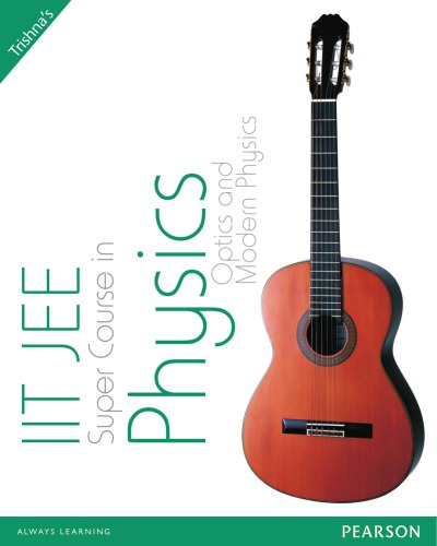 ﻿IIT-JEE Super Course in Physics - جلد 5 اپتیک و فیزیک مدرن