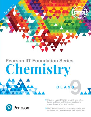 ﻿Pearson IIT Foundation Series - Chemistry Class 9