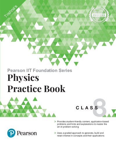 ﻿Pearson IIT Foundation Series - Physics Practice Book Class 8
