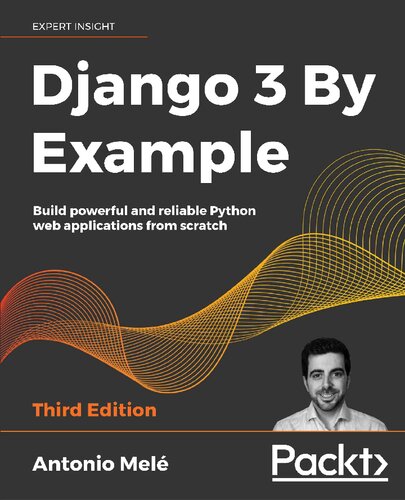 ﻿Django 3 به عنوان مثال: برنامه های وب قدرتمند و قابل اعتماد Python را از ابتدا بسازید
