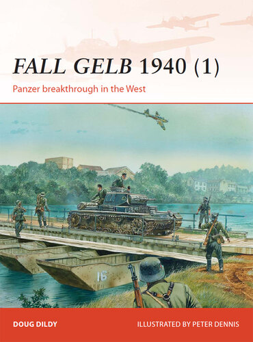 ﻿Fall Gelb 1940 (1): پیشرفت پانزر در غرب