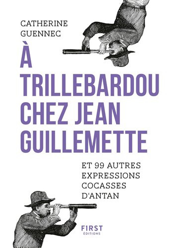 ﻿به trillebardou در Jean Guilmette! و 99 عبارت خنده دار از گذشته