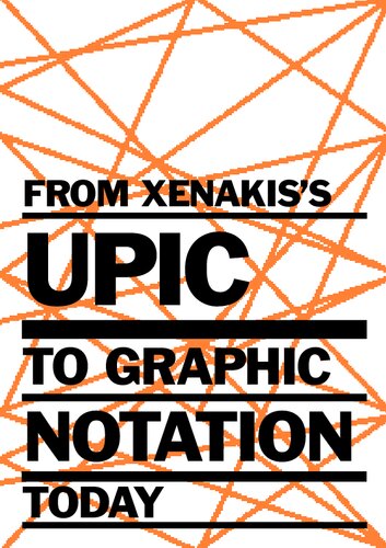 ﻿از UPIC Xenakis تا Graphic Notation Today